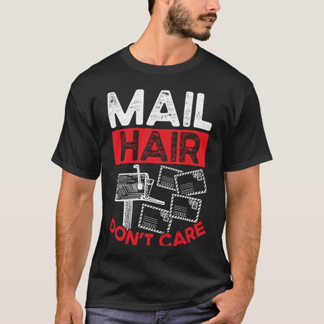Camiseta Backprint Mail Hair Don Care Postal Worker (Frente)