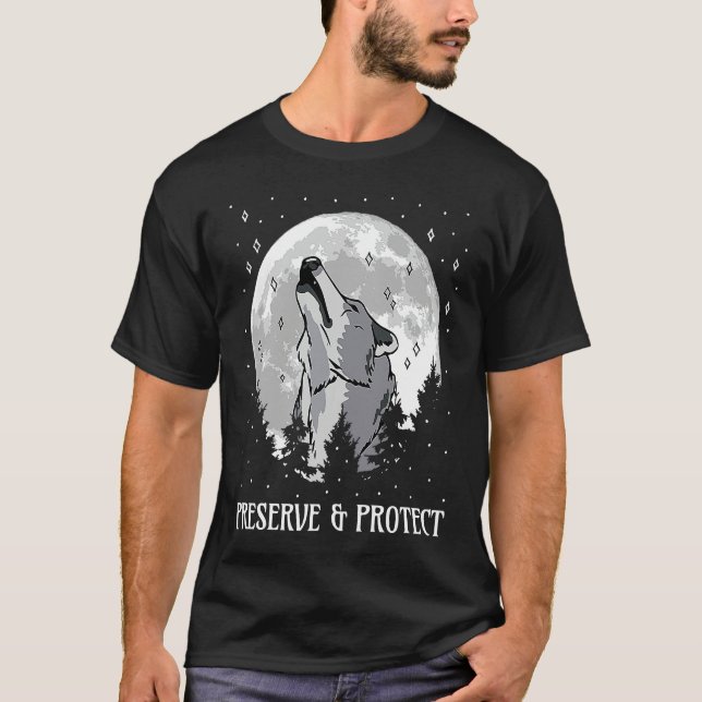 Camiseta Backprint Preserve and Protect wolves and wolf pac (Frente)