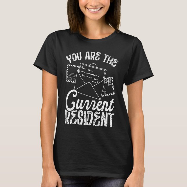 Camiseta Backprint You Are The Current Resident Postal Work (Frente)
