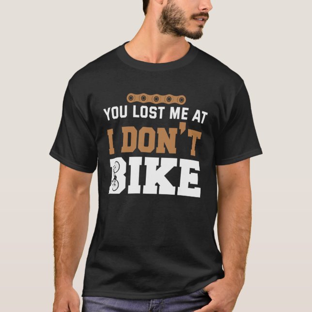 Camiseta Backprint You lost me at I dont bike (Frente)