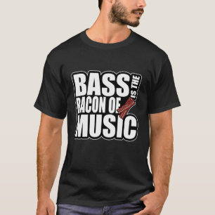 Camiseta Bacon Da Música Bass Guitarista Bass Guitar