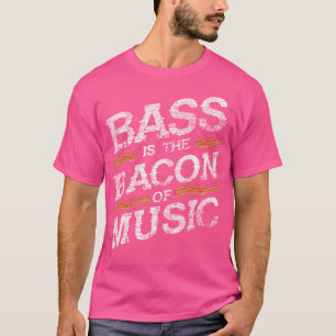 Camiseta Bacon Da Música Bass Guitarista Bass Guitar