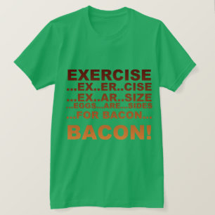 Camiseta Bacon do exercício