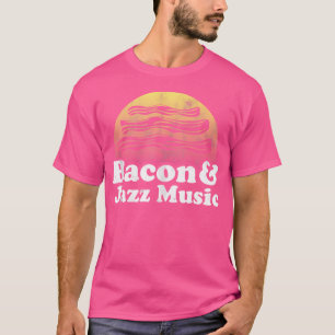 Camiseta Bacon E Jazz Music
