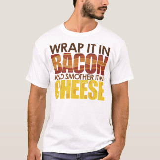 Camiseta Bacon e Queijo, POR FAVOR!