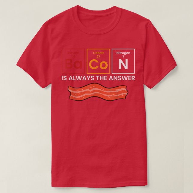 Camiseta Bacon É Sempre A Resposta Com Amor Bacon (Frente do Design)