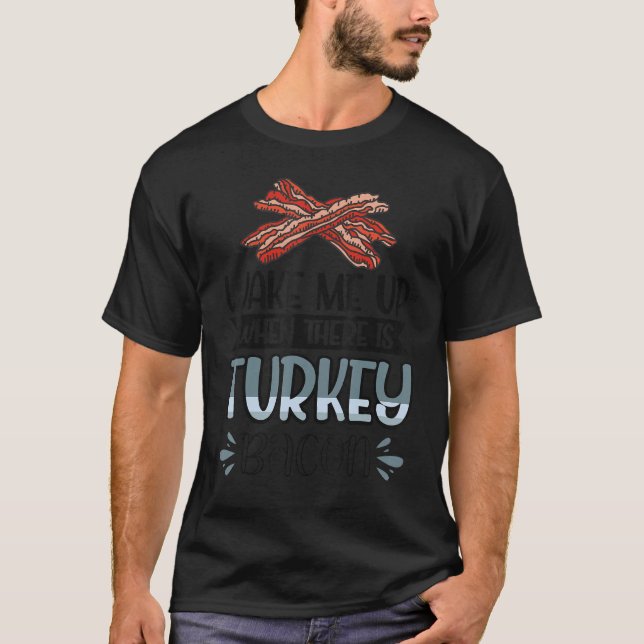 Camiseta Bacon Me Acordar Quando Há Bacon Turco (Frente)