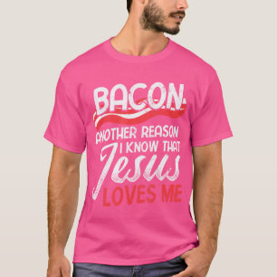 Camiseta Bacon Outra Razão Que Conheço Je Religioso Cristão