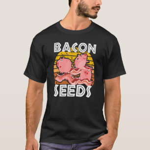 Camiseta Bacon Seeds Suínos Cujos Porcos São Masculinos