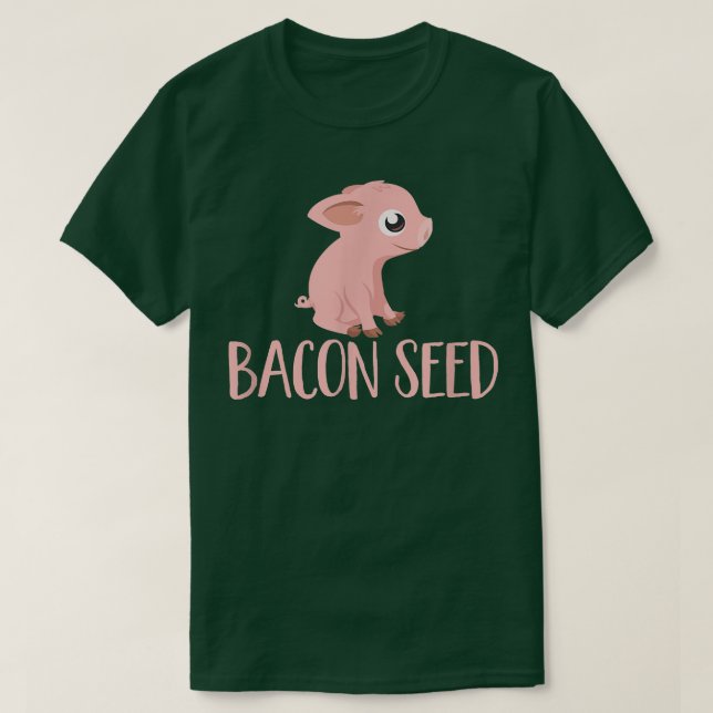 Camiseta Bacon Semente Suíno Cachorro Porco Porco Carne Pia (Frente do Design)