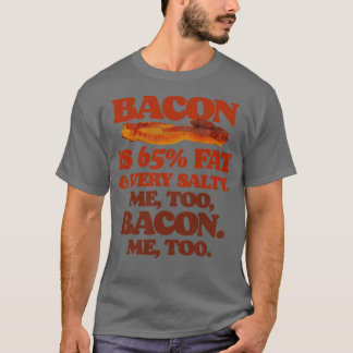 Camiseta Bacon Tem 65 GordurasMe Demasiado Bacon