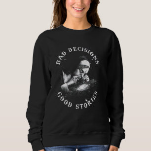 Camiseta BAD DECISÕES BOAS HISTÓRIAS Nun Fumar Drogas Sagra