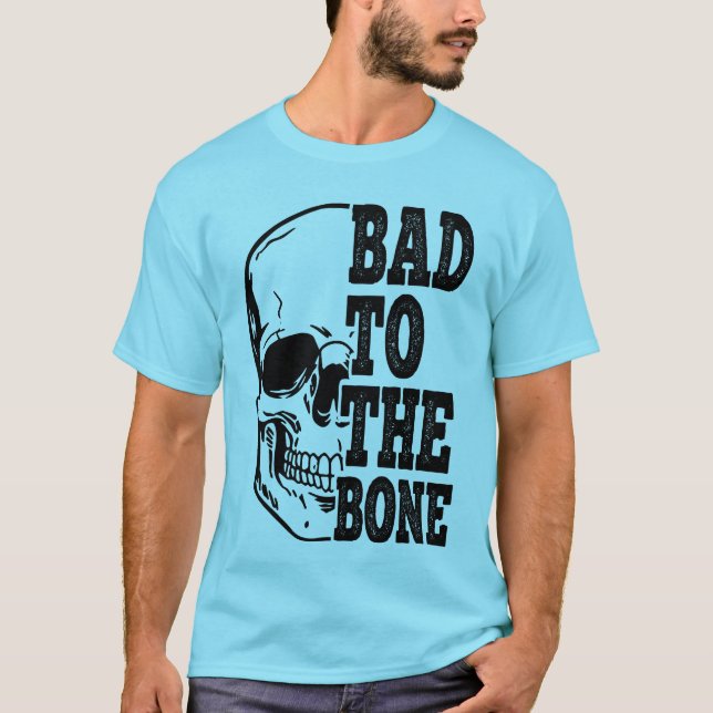 Camiseta Bad To The Bone (Frente)
