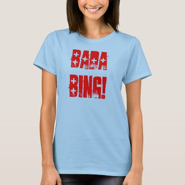 CAMISETA BADA BING (Frente)