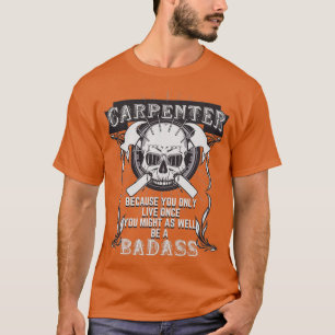 Camiseta Badass Carpenter Tradesmen Skulls Hammers
