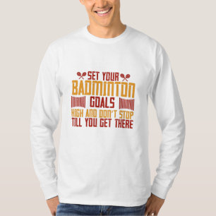 Camiseta Badminton - Alcance seus objetivos de Badminton