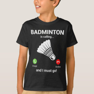 Camiseta Badminton Chamando Badminton Lover Engraçado Badmi