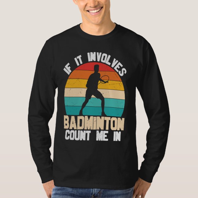 Camiseta Badminton Count Me in  Quotes (Frente)