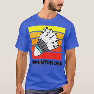 Camiseta Badminton Dad Funny Badminton Father 