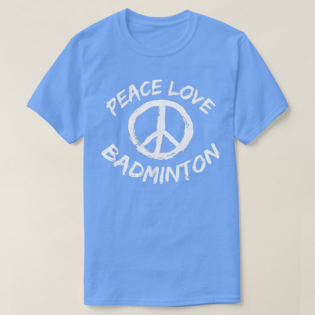 Camiseta Badminton do Amor pela Paz Dizendo Roupa, Badat do (Frente do Design)