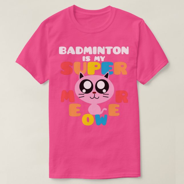 Camiseta Badminton É Meu Sobrealimentador Gato Badminton Su (Frente do Design)