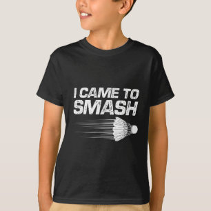 Camiseta Badminton Humor Eu Vim Esmagar Um Pássaro De Chalé