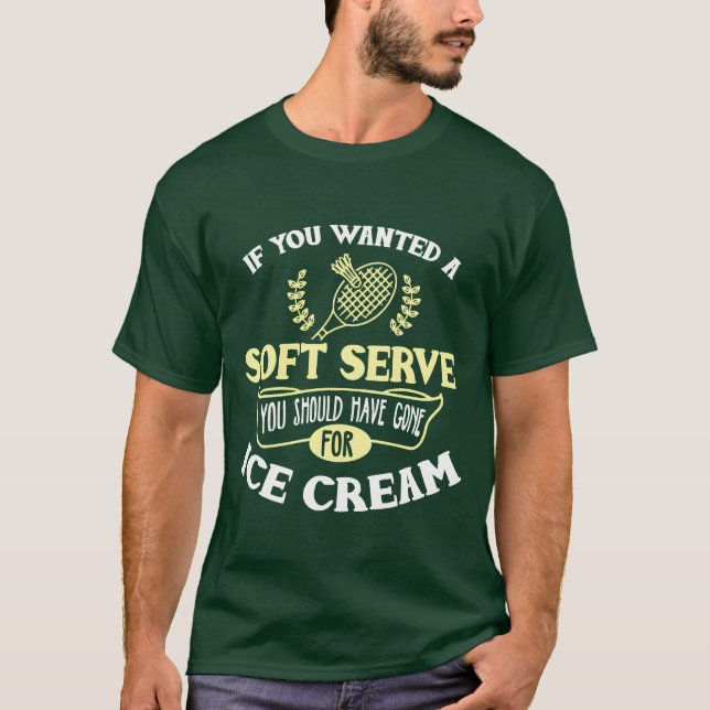 Camiseta Badminton idea Joke Soft Serve Quote Badminton Pla (Frente)