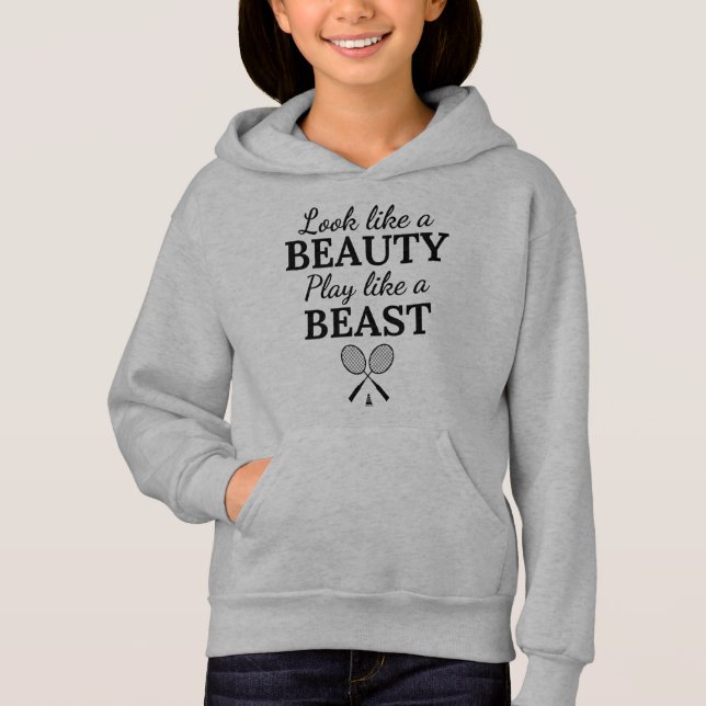 Camiseta Badminton: Look like a beauty play like a beast (Frente)