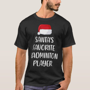 Camiseta Badminton Player Santas Favorito Badminton Badmint