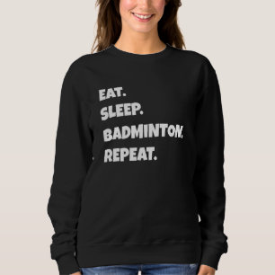 Camiseta Badminton Png Comer Dormir Esportes Repetir Para H