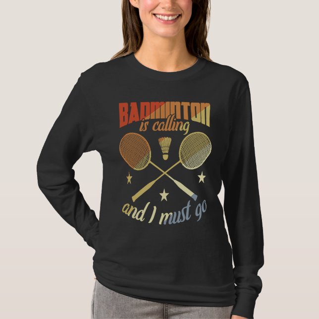 Camiseta Badminton Quote Badminton Motivation (Frente)