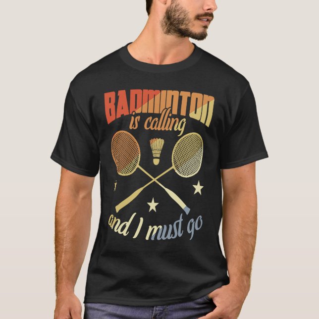 Camiseta Badminton Quote Badminton Motivation (Frente)