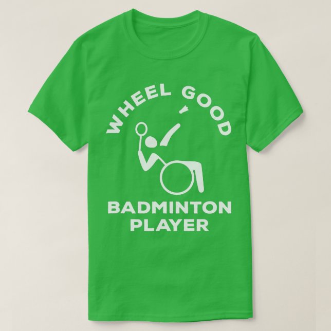 Camiseta Badminton Roda em Cadeira de Rodas Boa Disposição  (Frente do Design)