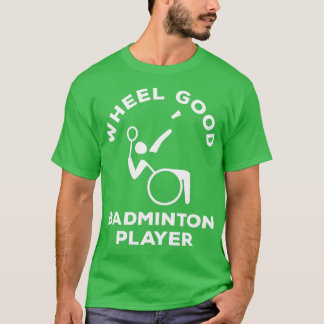 Camiseta Badminton Roda em Cadeira de Rodas Boa Disposição 