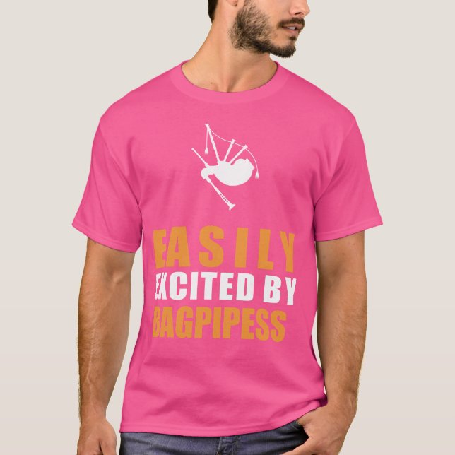 Camiseta Bagpipe Fanatic: Facilmente excitado pelo Harmonio (Frente)