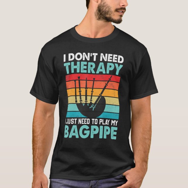 Camiseta Bagpiper, não preciso de terapia, só preciso jogar (Frente)