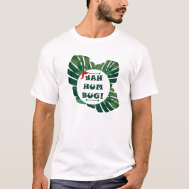 Camiseta Bah Humbug Monstera