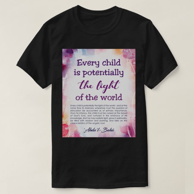 Camiseta Bahai cita Conselhos de Arte Todas as crianças são (Frente do Design)