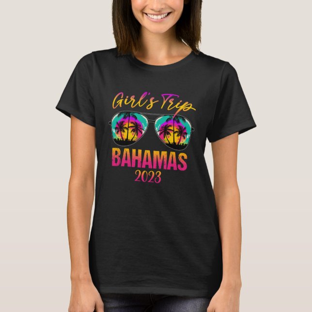 Camiseta Bahamas Girls Trip 2023 Sunglasses Summer Girlfrie (Frente)