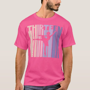 Camiseta Bailarina Dançarina De Ballet No 13º Aniversário 1