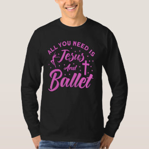 Camiseta Bailarina Dançarina Garota de Dança Jesus E Balé