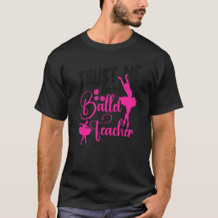 Camiseta Bailarina Dançarina Professora de Ballet 