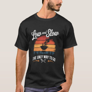 Camiseta Baixo e lento a única maneira de ir Churrasco Retr
