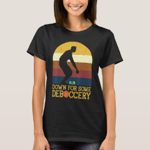 Camiseta Baixou Para Alguma Deboccery Jogador de Bocha Bola