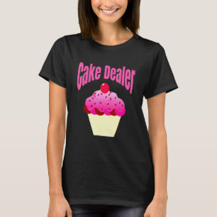 Camiseta Baker Baking Dealer Rosa Cupcake Humor Dizendo