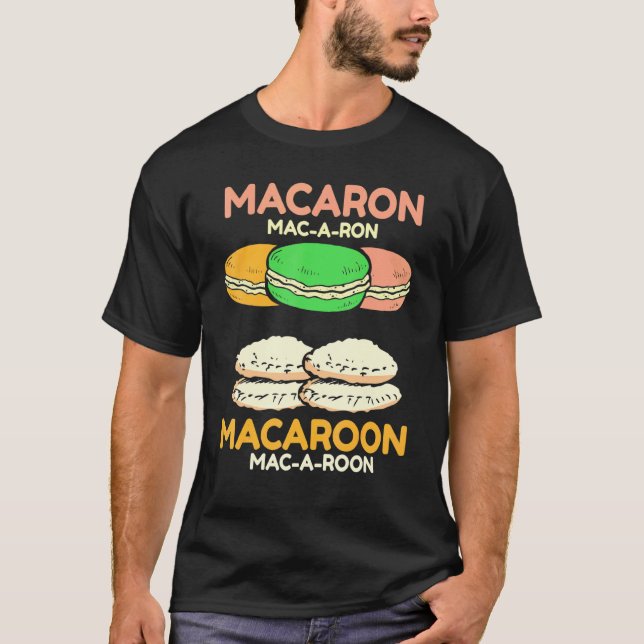 Camiseta Baker Baking Macaron Mac A Ron Macaroon (Frente)