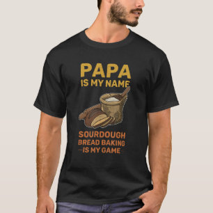 Camiseta Baker Baking Sourdough Baking Profissão 12