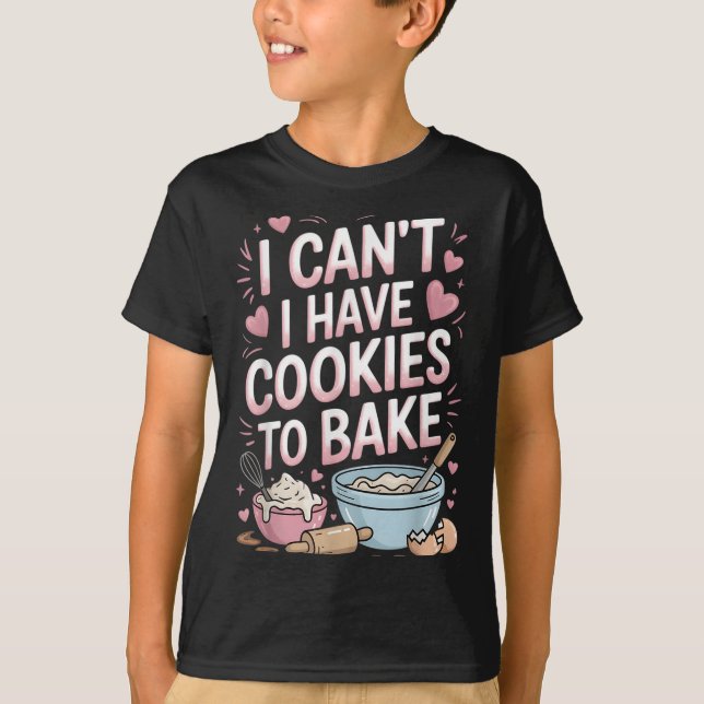 Camiseta Baker Engraçado, não posso ter biscoitos para Assa (Frente)