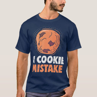 Camiseta Baker Um Erro De Biscoito Faz Cookies Fazendo Cook