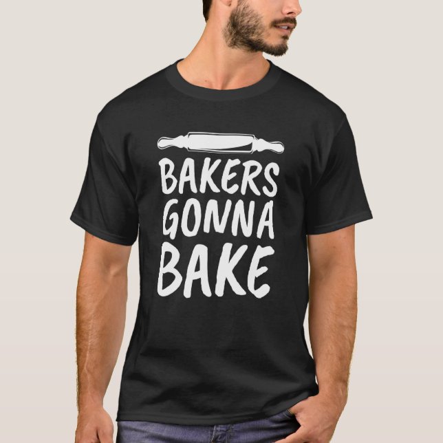 Camiseta Bakers Gonna Assar - Baking (Frente)